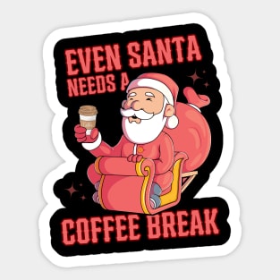 Even Santa Needs A Coffee Break Sticker